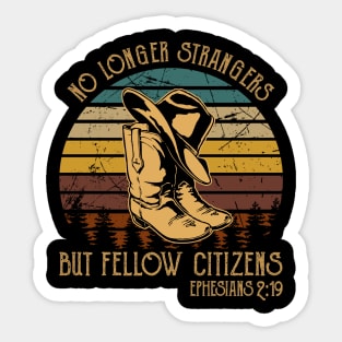 No Longer Strangers But Fellow Citizens Boot Hat Cowboy Sticker